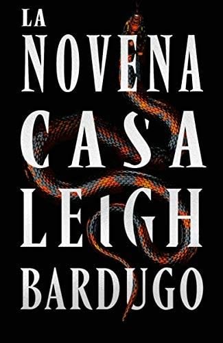 La Novena Casa (Spanish Edition) - Leigh Bardugo · 2020