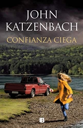 Confianza ciega - John Katzenbach · 2020