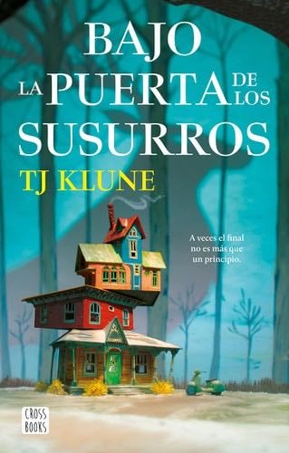 Bajo la puerta de los susurros - TJ Klune · 2023