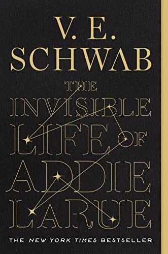 The Invisible Life of Addie LaRue - V. E. Schwab · 2023