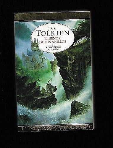 La comunidad del anillo - J. R. R. Tolkien · 1991