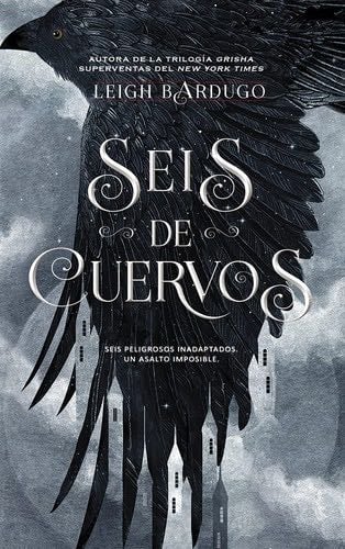 Seis de cuervos (Spanish Edition) - Leigh Bardugo · 2021