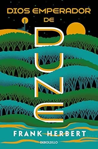 Dios emperador de Dune (Las crónicas de Dune 4) - Frank Herbert · 2021