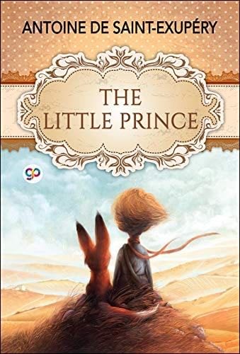 The Little Prince - Antoine de Saint-Exupéry · 2018