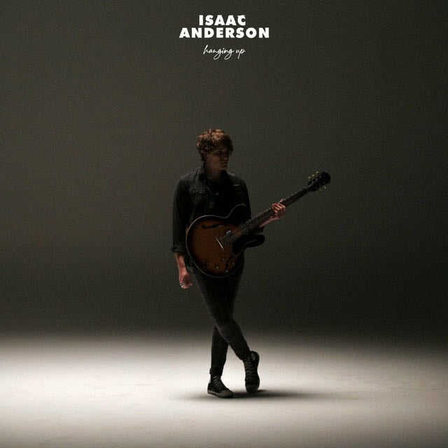 Hanging Up - Song · Isaac Anderson