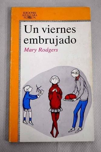 Un Viernes Embrujado (Spanish Edition) - Mary Rodgers · 1984