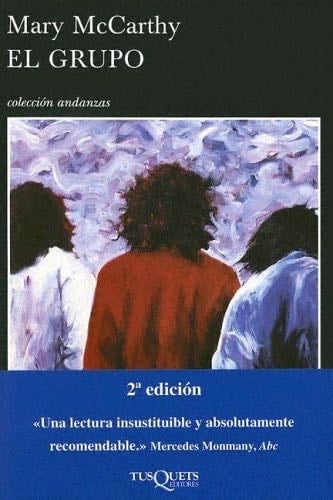 El grupo (Spanish Edition) - Mary McCarthy · 2004