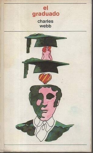 El Graduado - Charles Webb · 1973
