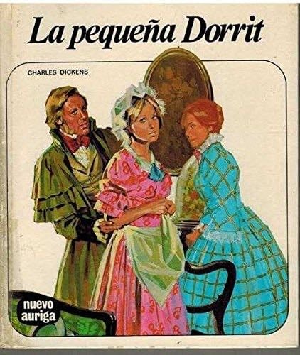 LA PEQUEÑA DORRIT - Charles Dickens