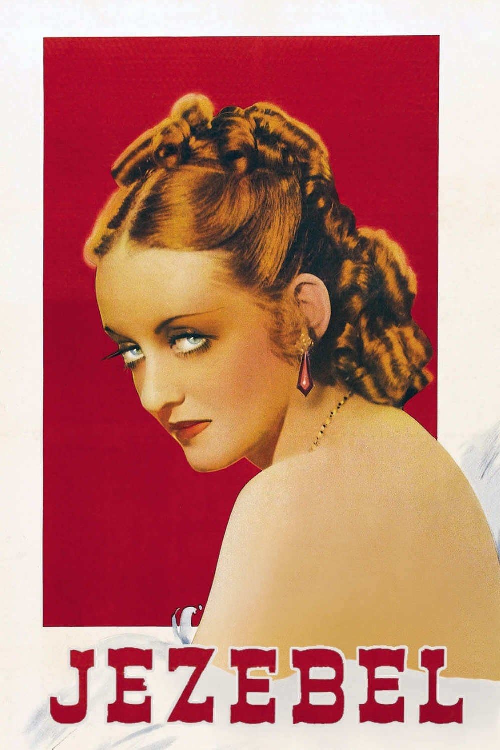Jezebel - William Wyler · 1938