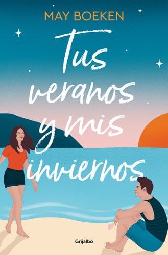 Tus veranos y mis inviernos - May Boeken · 2023