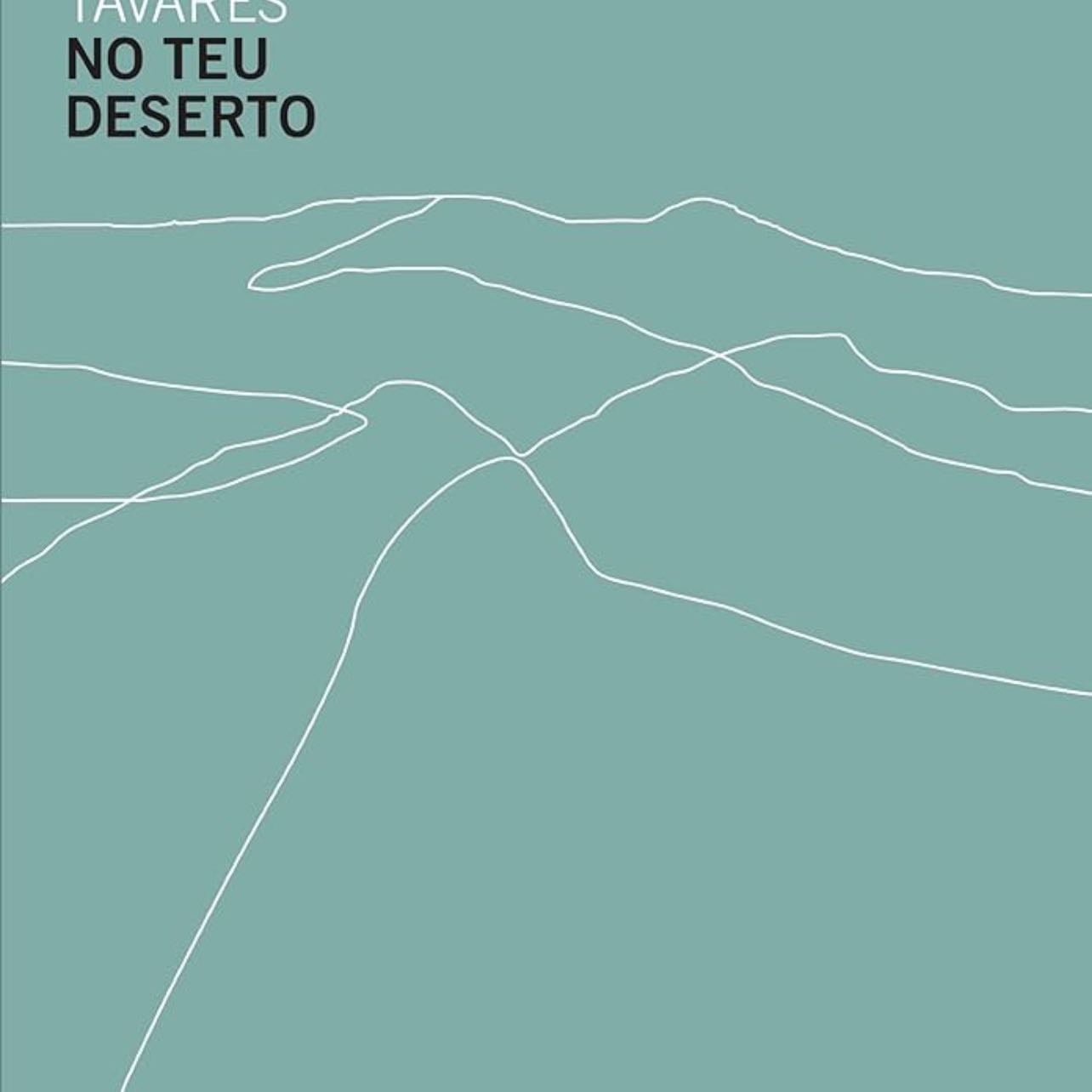 No Teu Deserto (Portuguese Edition) - Miguel Sousa Tavares · 2022
