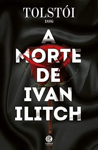 A Morte De Ivan Ilitch - Unknown · 2022