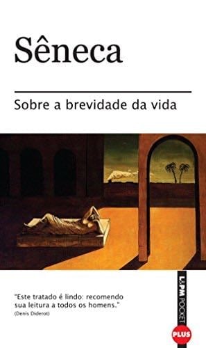 Sobre a brevidade da vida - Sêneca · 2006