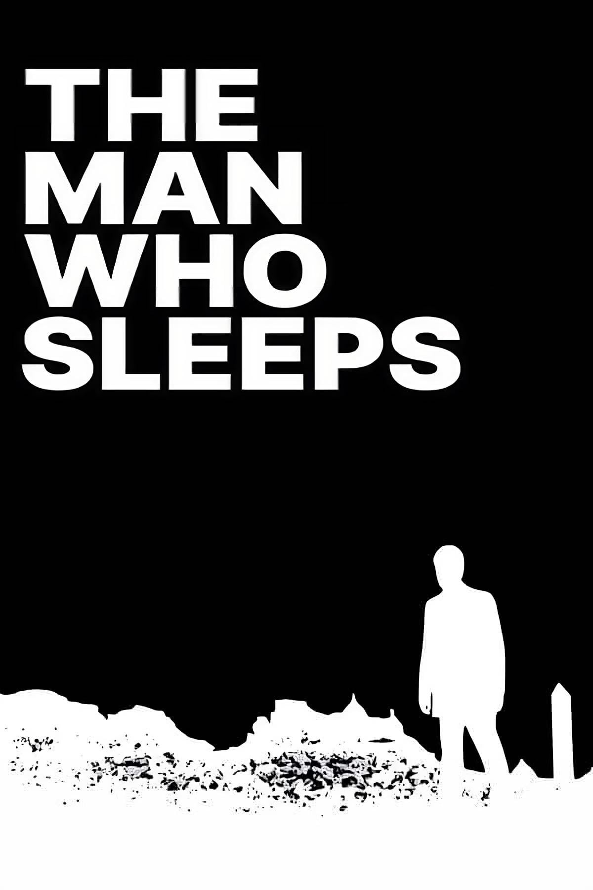 The Man Who Sleeps - Bernard Queysanne · 1974