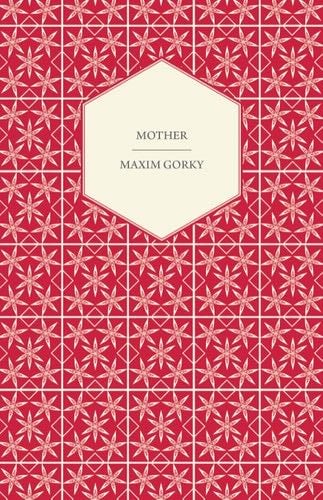 Mother - Maxim Gorky · 2014