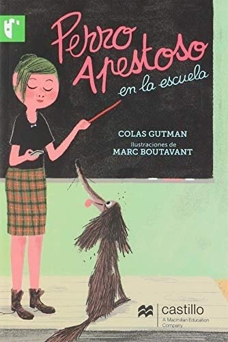 Perro apestoso en la escuela - Colas Gutman · 2013