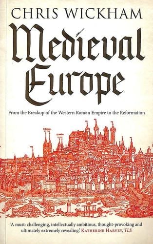 Medieval Europe - Chris Wickham · 2017
