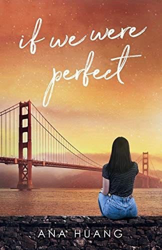 If We Were Perfect - Ana Huang · 2020