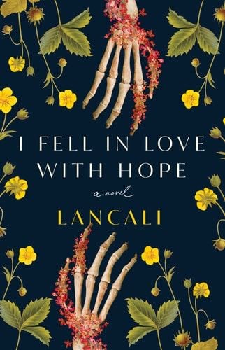 I Fell in Love with Hope: A Novel - Lancali · 2023