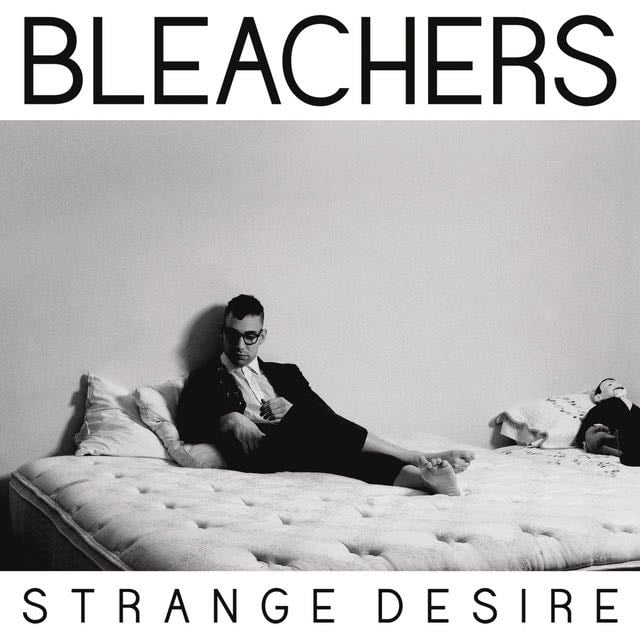 Strange Desire - Album 路 Bleachers