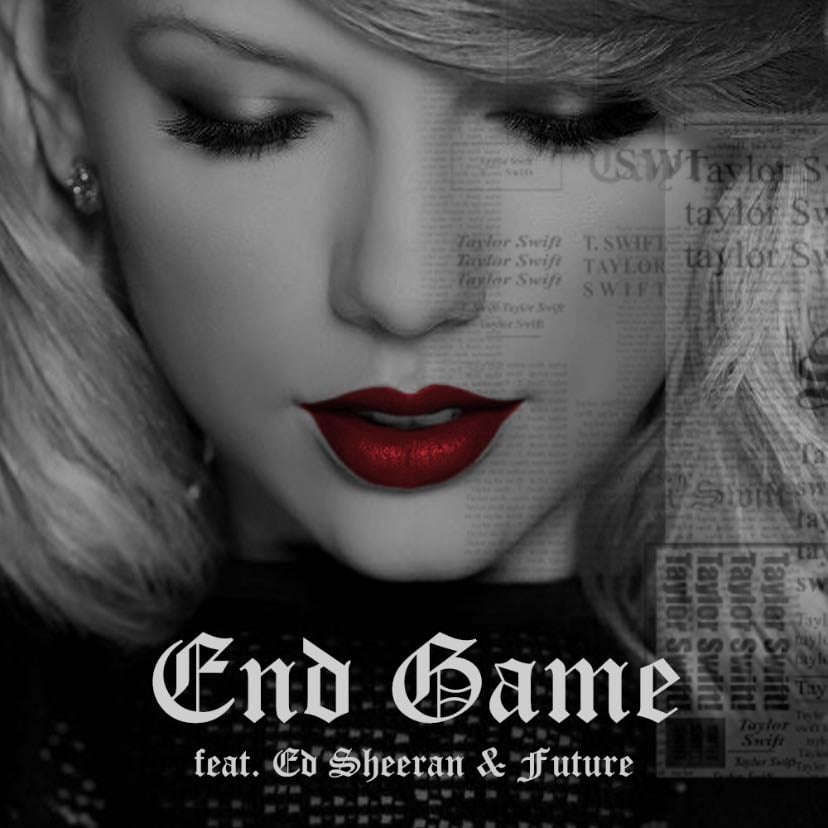 End Game - Song 路 Taylor Swift, Ed Sheeran, Future