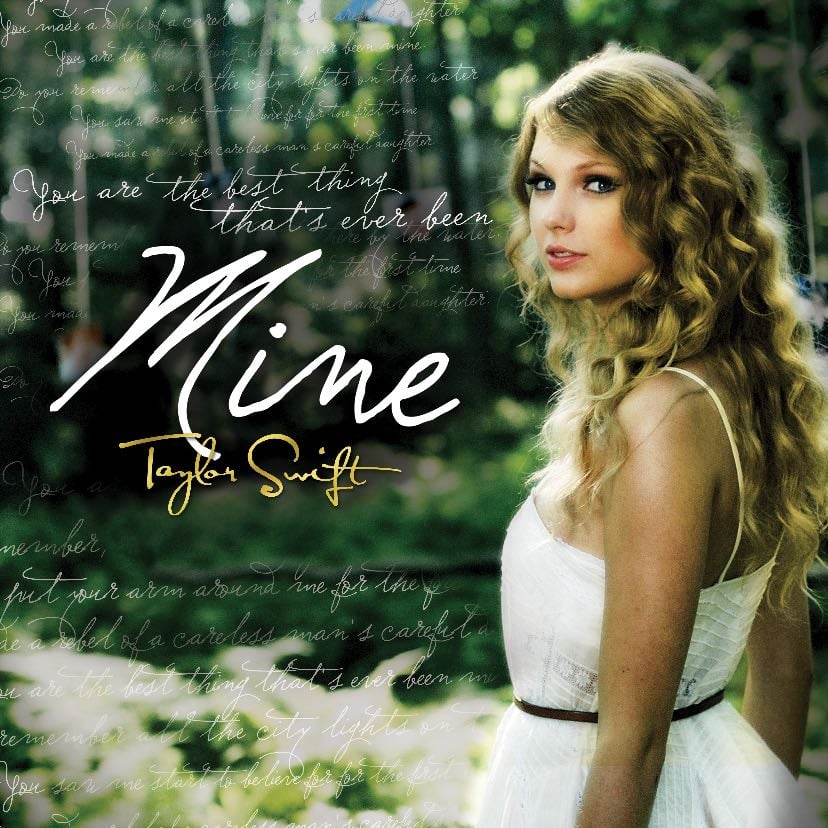 Mine (Taylor's Version) - Song 路 Taylor Swift