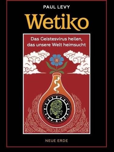 Wetiko - Paul Levy · 2023