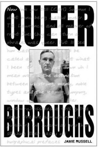 Queer Burroughs - Jamie Russell · 2001