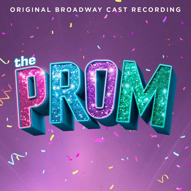 The Prom: A New Musical (Original Broadway Cast Recording) - Album · Original Broadway Cast of The Prom: A New Musical