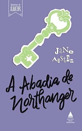 A Abadia De Northanger - Jane Austen · 1900
