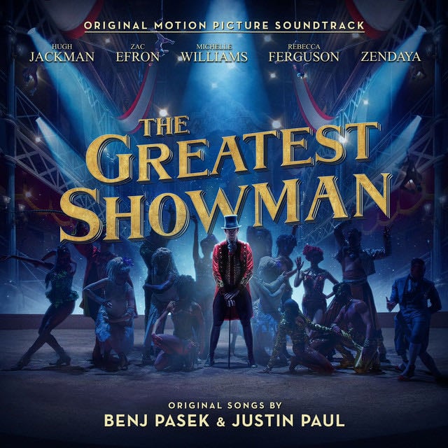 The Greatest Showman (Original Motion Picture Soundtrack) - Album · Various Artists
