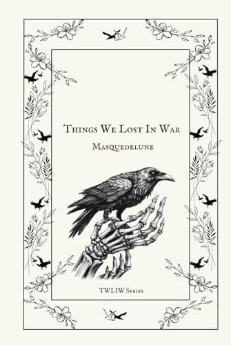 Things We Lost In War (TWLIW) - Masque Delune · 2023