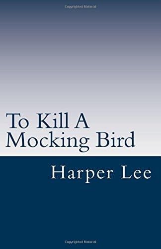 To Kill A Mocking Bird - Harper Lee · 2015