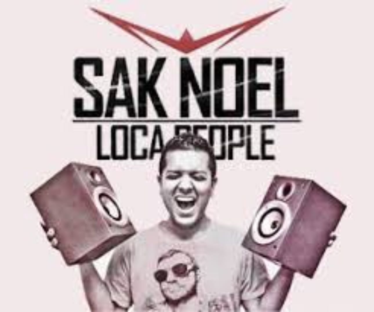 Sak Noel: Loca People - 2012