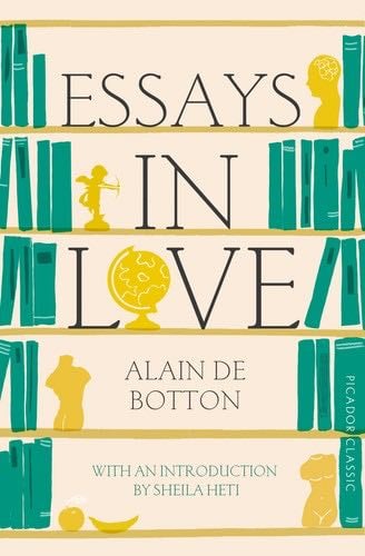 Essays In Love - Alain De Botton · 2015