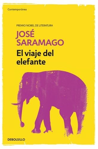 El Viaje Del Elefante - JOSE SARAMAGO · 2016