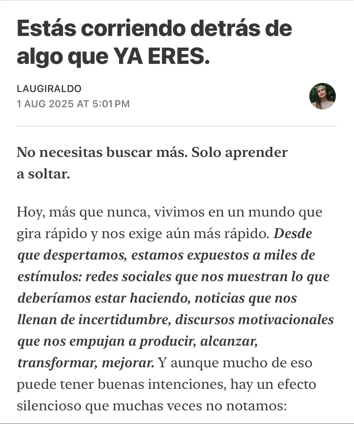 Estás corriendo detrás de algo que YA ERES.