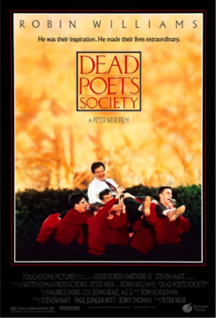 dead poet’s society - (best movie itw)