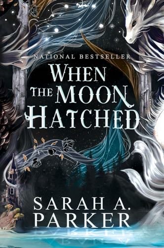 When the Moon Hatched: A Novel (The Moonfall Series, 1) - Sarah A. Parker · 2024