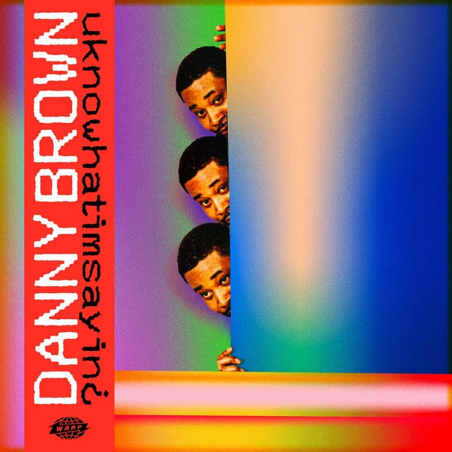 uknowhatimsayin¿ - Album · Danny Brown