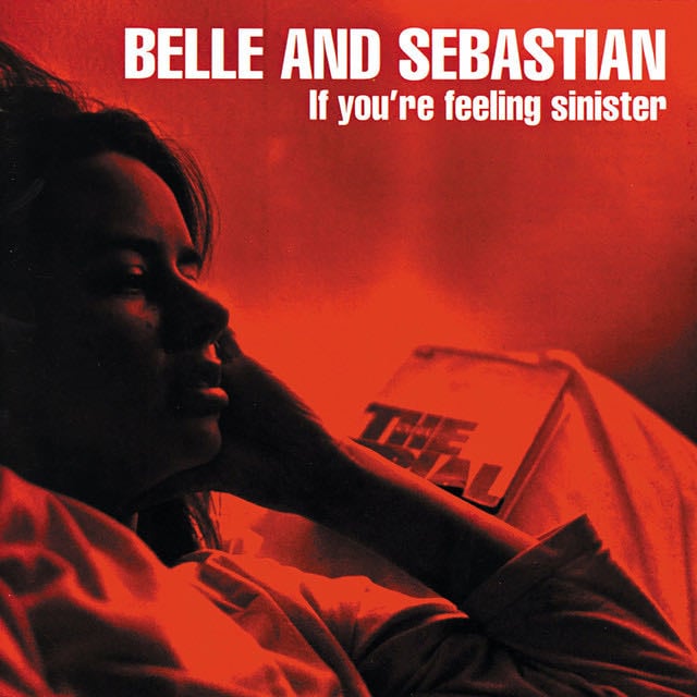 If You're Feeling Sinister - Album · Belle and Sebastian