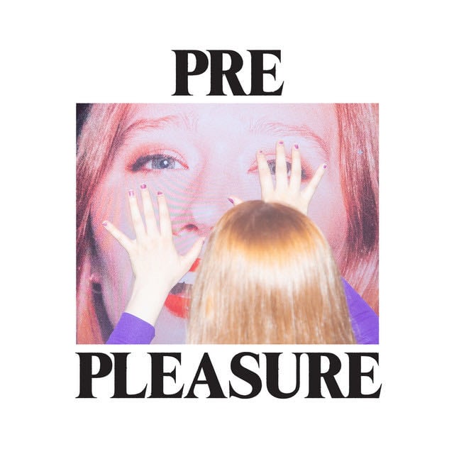 PRE PLEASURE - Album · Julia Jacklin