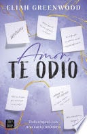 Amor, te odio - Eliah Greenwood · 2025