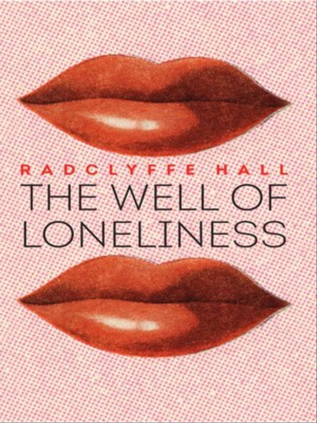 The Well of Loneliness - Radclyffe Hall ● 1928