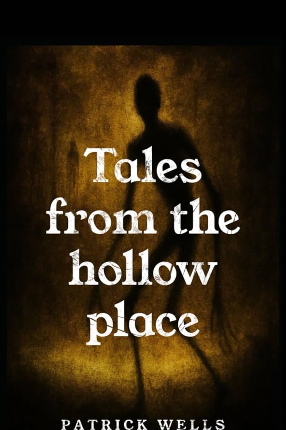 Tales from the hollow place - Patrick Wells ● 2025