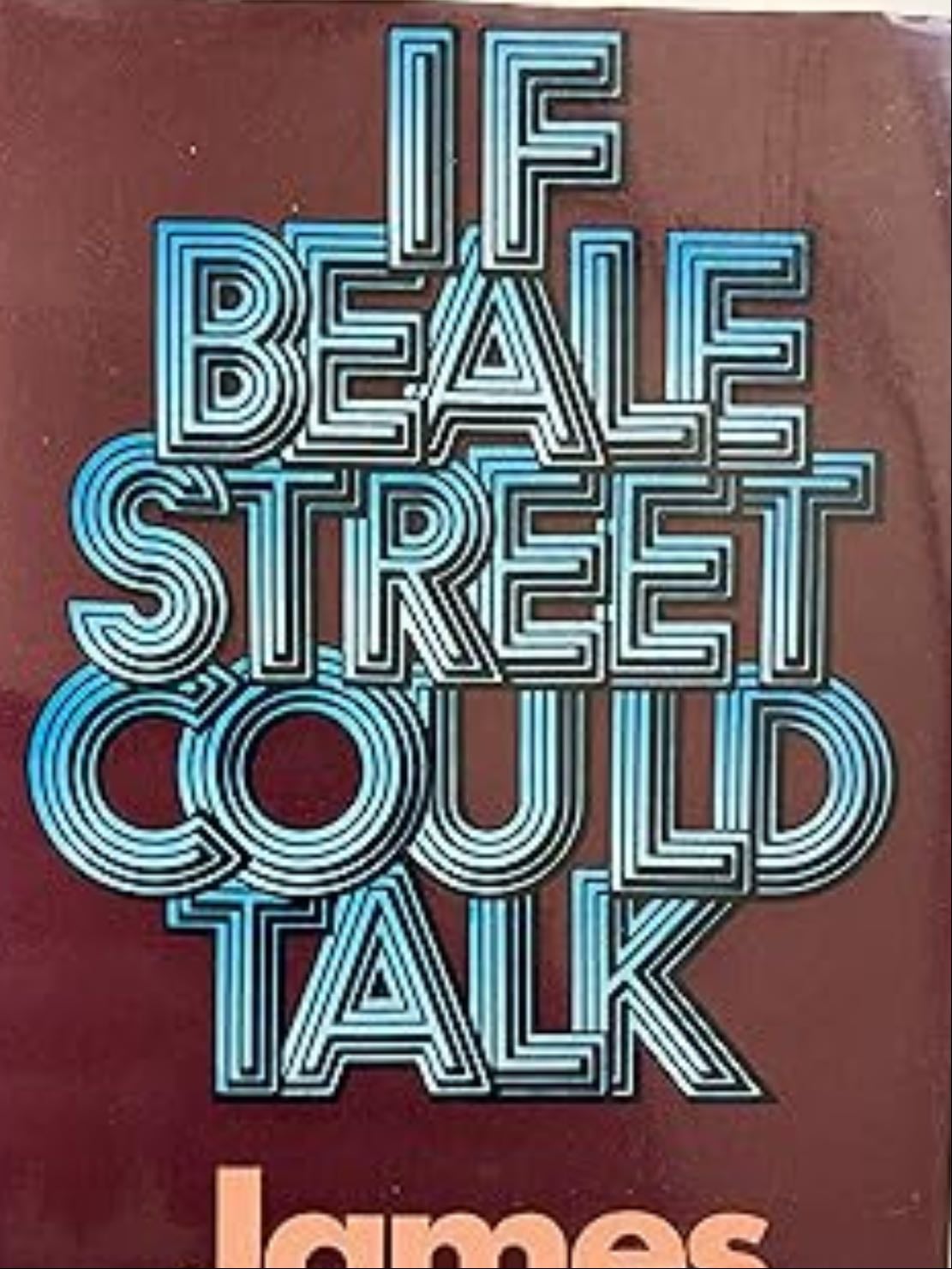 If Beale Street Could Talk - James Baldwin ● 1974