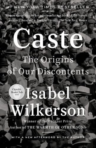 Caste: The Origins of Our Discontents - Isabel Wilkerson · 2023