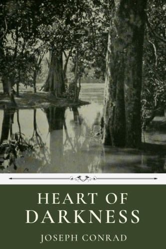 Heart of Darkness - Joseph Conrad · 2020