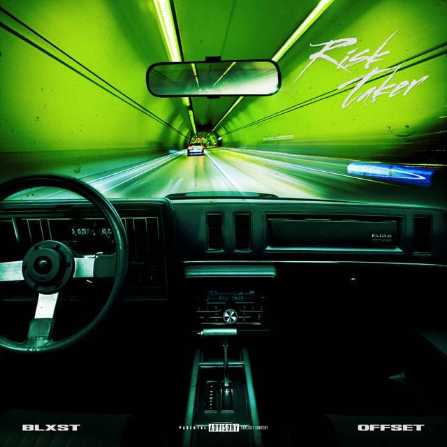 Risk Taker - Song · Blxst, Offset